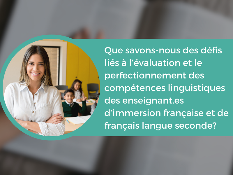(2024) Étude multidimensionnelle sur l&rsquo;évaluation et le perfectionnement des compétences en langue française des enseignant.es de l’Alberta.