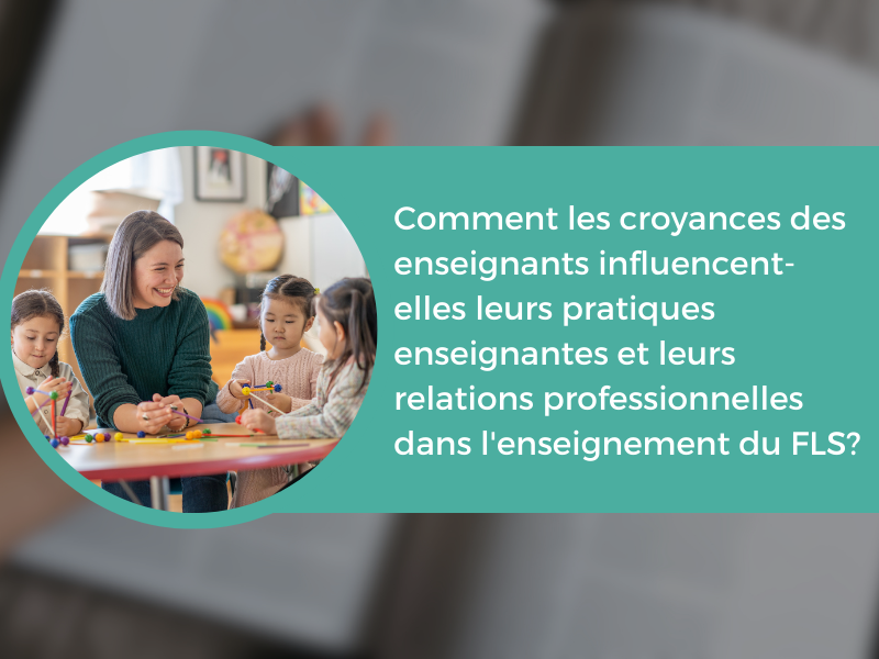 (2025) Les croyances et les pratiques enseignantes inspirées du CECR des enseignants ontariens du FLS